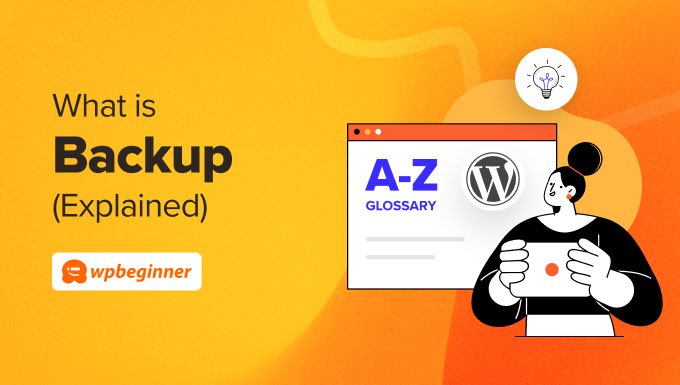 Glossary: Backup Glossary: Backup