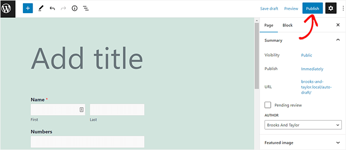 Click Publish button after embedding the form Click Publish button after embedding the form