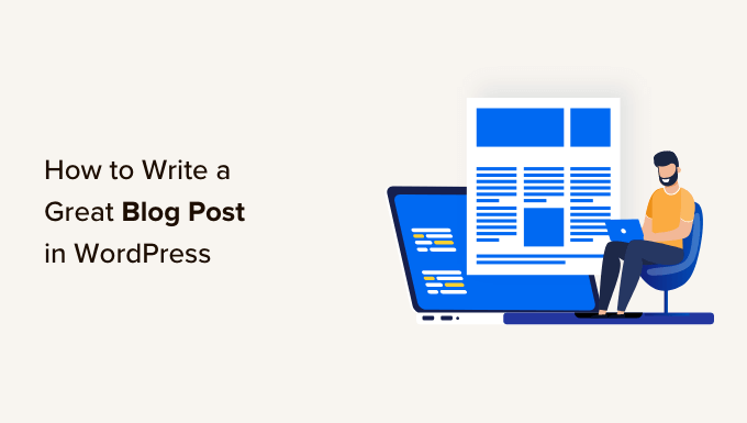 How to write a great blog post (structure + examples) How to write a great blog post (structure + examples)