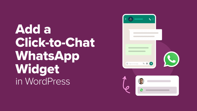 How to Add a Click-to-Chat WhatsApp Widget in WordPress How to Add a Click-to-Chat WhatsApp Widget in WordPress