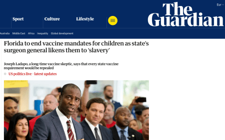 Make Florida less healthy is the new motto?! Repealing mandatory vaccines by arguing that skepticism of vaccines were `reflections of God’s light against the darkness of tyranny and oppression' sounds like a time-travel jump to the Dark Ages. And the association with slavery is appalling, esp. in a State where textbooks teach that slavery was `beneficial'... No wonder preventable diseases like measles are on the rise. Another reason to skip visiting the US while the Trumpian epidemics is running full-blast.